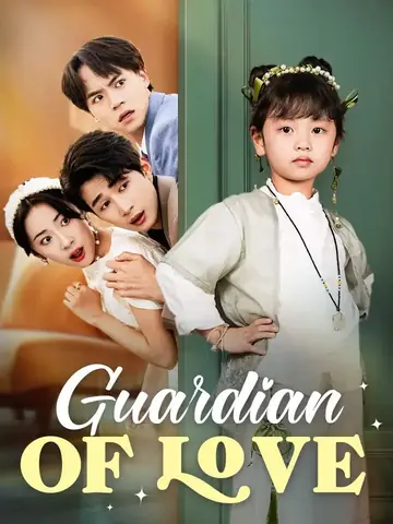 Guardian of Love - Romance Short Drama | Melolo