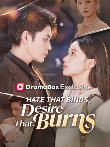 Hate That Binds, Desire That Burns - Romance Short Drama | Melolo