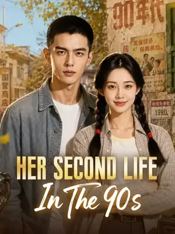 Her Second Life In The 90s - Romance Short Drama | Melolo