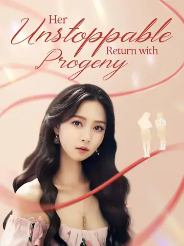 Her Unstoppable Return with Progeny - Counterattack Short Drama | Melolo