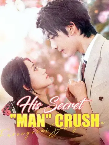His Secret 'Man' Crush - CEO Short Drama | Melolo