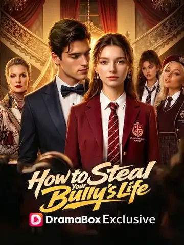 How to Steal Your Bully's Life - Revenge Short Drama | Melolo