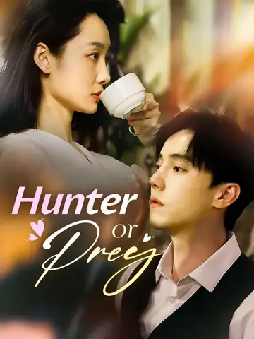 Hunter or Prey - Revenge Short Drama | Melolo