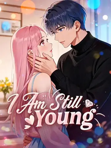 I Am Still Young - Romance Short Drama | Melolo