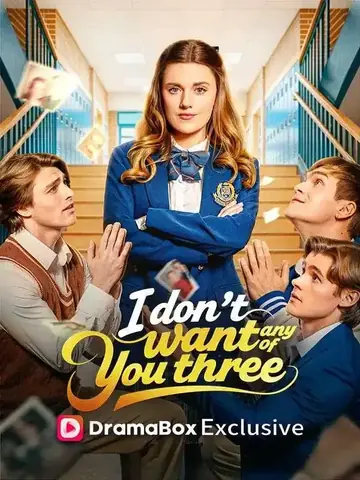 I Don't Want Any of You Three - Counterattack Short Drama | Melolo