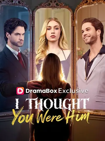I Thought You Were Him - Counterattack Short Drama | Melolo