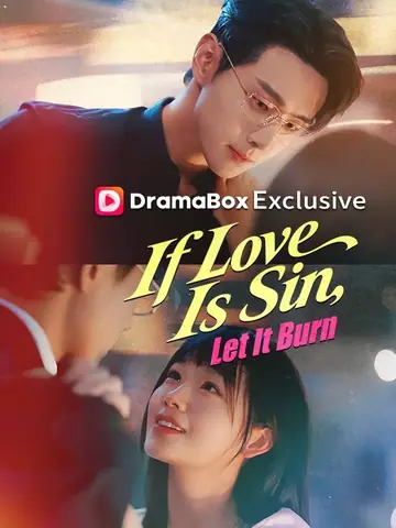 If Love Is Sin, Let It Burn - Romance Short Drama | Melolo