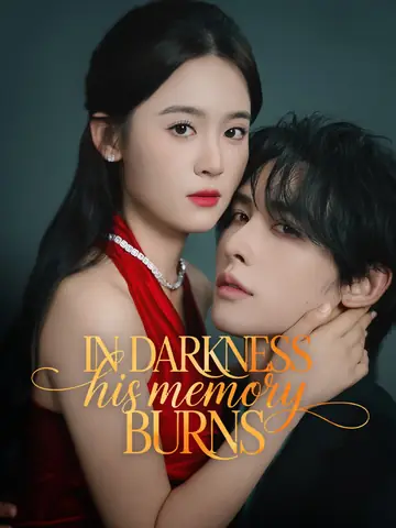 In Darkness, His Memory Burns - Revenge Short Drama | Melolo