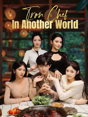 Iron Chef In Another World - Counterattack Short Drama | Melolo