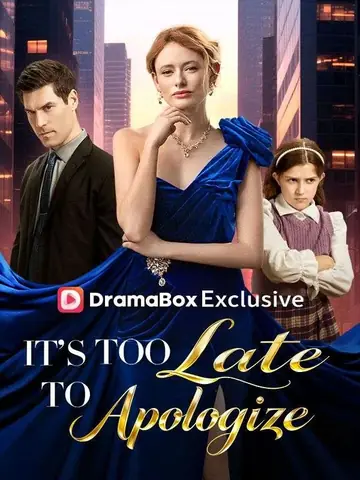 It's Too Late to Apologize - Revenge Short Drama | Melolo