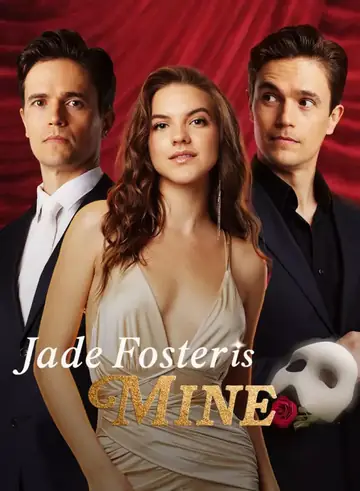 Jade Foster is Mine - Billionaire Short Drama | Melolo