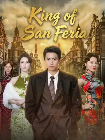 King of San Feria - Counterattack Short Drama | Melolo