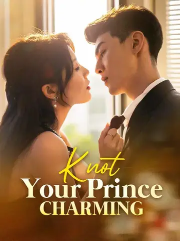 Knot Your Prince Charming - Counterattack Short Drama | Melolo