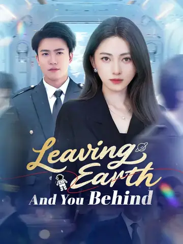 Leaving Earth And You Behind - Counterattack Short Drama | Melolo