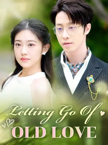 Letting Go Of Old Love - Counterattack Short Drama | Melolo