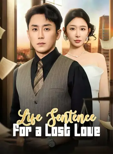 Life Sentence for a Lost Love - Counterattack Short Drama | Melolo