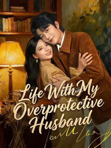 Life With My Overprotective Husband - Billionaire Short Drama | Melolo