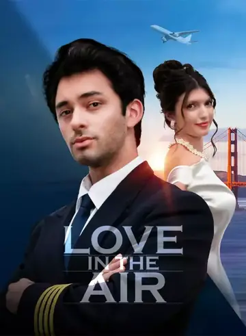 Love In The Air - CEO Short Drama | Melolo