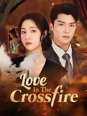 Love In The Crossfire - Revenge Short Drama | Melolo