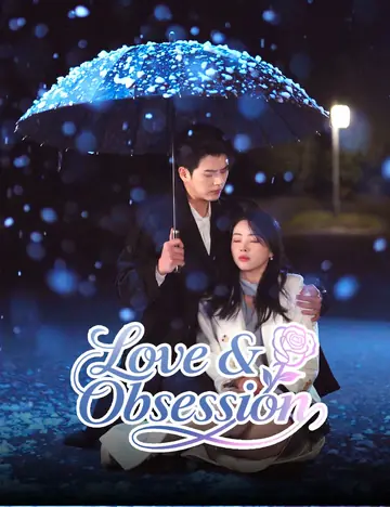 Love &amp; Obsession - Romance Short Drama | Melolo