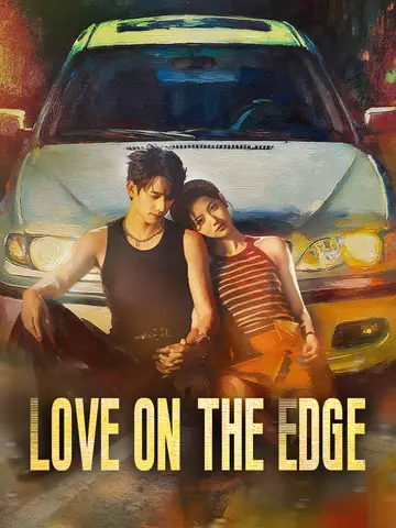 Love on the Edge - Romance Short Drama | Melolo