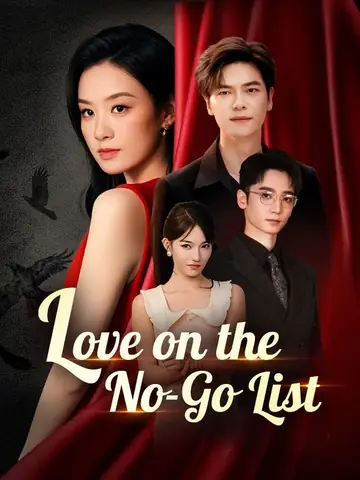 Love on the No-Go List - Counterattack Short Drama | Melolo
