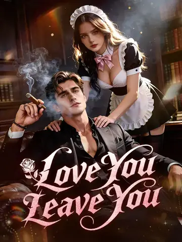 Love You, Leave You - CEO Short Drama | Melolo