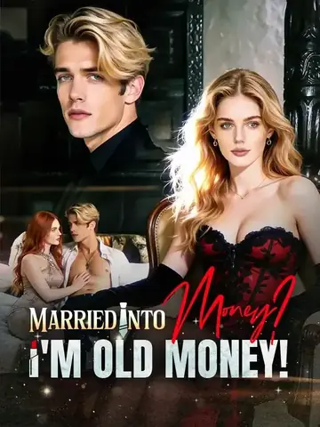 Married Into Money? I'm Old Money! - Romance Short Drama | Melolo