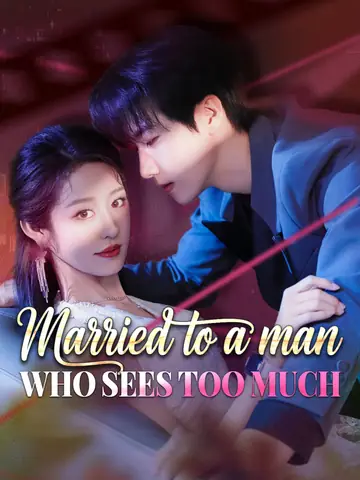 Married to a Man Who Sees Too Much - Revenge Short Drama | Melolo