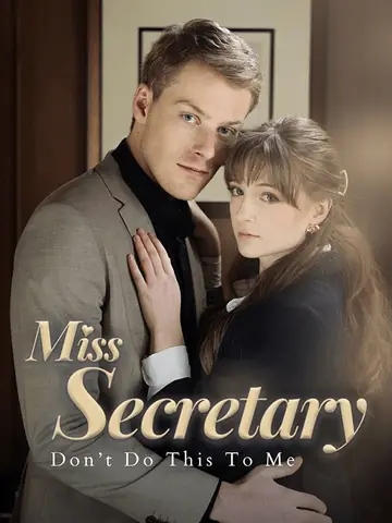 Miss Secretary, Don't Do This to Me - Revenge Short Drama | Melolo