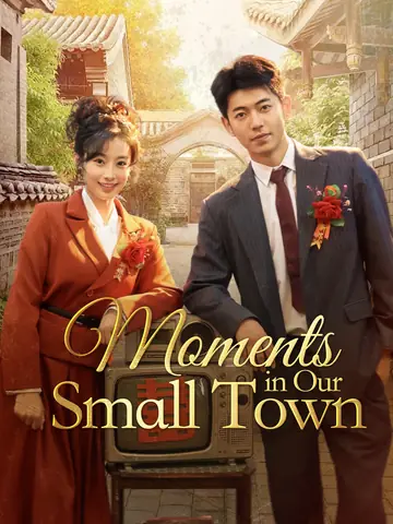 Moments in Our Small Town - Romance Short Drama | Melolo