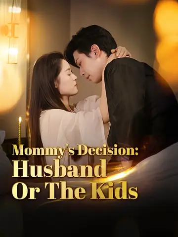 Mommy's Decision: Husband or The Kids - CEO Short Drama | Melolo