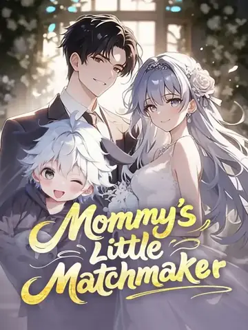 Mommy's Little Matchmaker - Romance Short Drama | Melolo