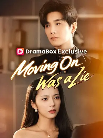 Moving On Was a Lie - Counterattack Short Drama | Melolo