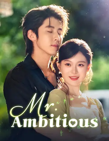 Mr. Ambitious - Revenge Short Drama | Melolo