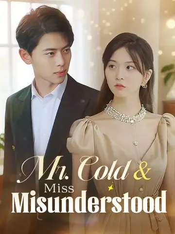 Mr. Cold &amp; Miss Misunderstood - CEO Short Drama | Melolo