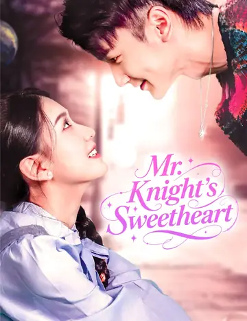 Mr. Knight's Sweetheart - CEO Short Drama | Melolo