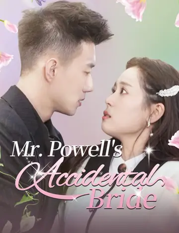 Mr. Powell's Accidental Bride - CEO Short Drama | Melolo