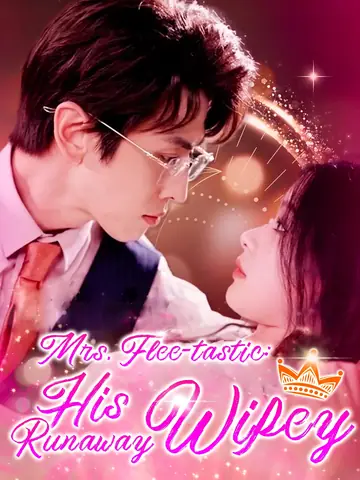Mrs. Flee-tastic: His Runaway Wifey - Billionaire Short Drama | Melolo