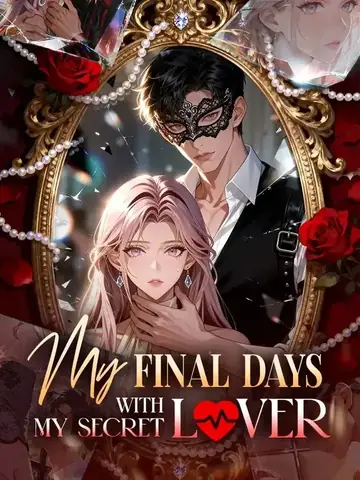 My Final Days With My Secret Lover - Romance Short Drama | Melolo