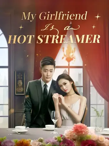 My Girlfriend Is a Hot Streamer - Romance Short Drama | Melolo