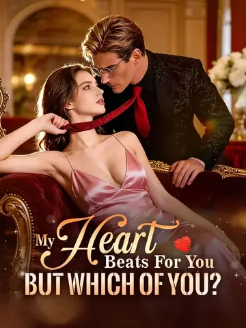 My Heart Beats For You, But Which Of You? - Billionaire Short Drama | Melolo