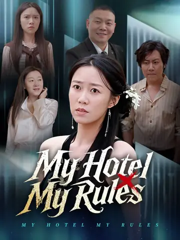My Hotel, My Rules - Counterattack Short Drama | Melolo
