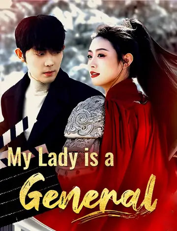 My Lady is a General - Counterattack Short Drama | Melolo