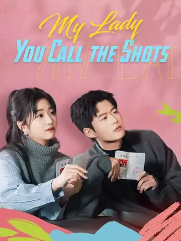 My Lady, You Call the Shots - CEO Short Drama | Melolo