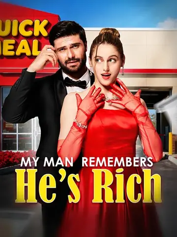 My Man Remembered He's Rich - Billionaire Short Drama | Melolo