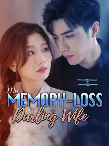 My Memory-Loss Darling Wife - CEO Short Drama | Melolo