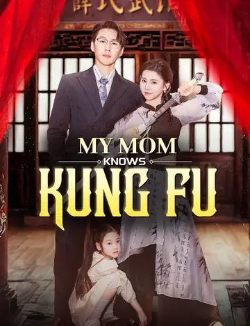 My Mom Knows Kung Fu - Counterattack Short Drama | Melolo