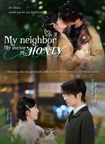 My Neighbor, My Doctor, My 'Honey' - Counterattack Short Drama | Melolo