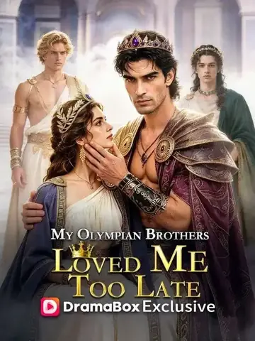 My Olympian Brothers Loved Me Too Late - Fantasy Short Drama | Melolo